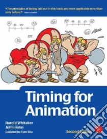 Timing for Animation libro in lingua di Whitaker Harold, Halas John, Sito Tom
