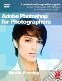 Adobe Photoshop Cs5 for Photographers libro in lingua di Evening Martin
