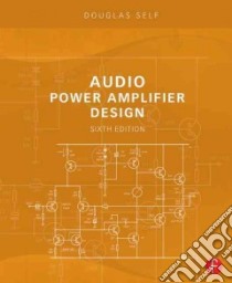 Audio Power Amplifier Design libro in lingua di Self Douglas
