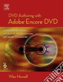 Dvd Authoring With Adobe Encore Dvd libro in lingua di Howell Wes