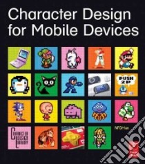 Character Design for Mobile Devices libro in lingua di NFGMan, Wright Lawrence