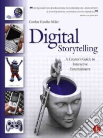 Digital Storytelling libro in lingua di Miller Carolyn Handler
