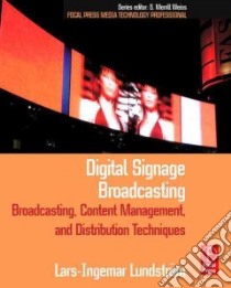 Digital Signage Broadcasting libro in lingua di Lundstrom Lars-Ingemar