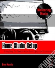 Home Studio Setup libro in lingua di Harris Ben