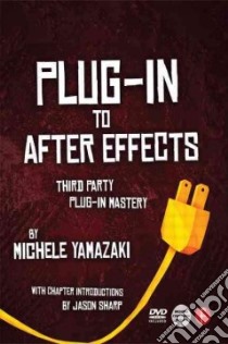 Plug-in to After Effects libro in lingua di Yamazaki Michele