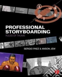 Professional Storyboarding libro in lingua di Paez Sergio, Jew Anson