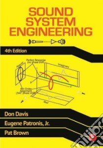 Sound System Engineering libro in lingua di Davis Don, Patronis Eugene Jr., Brown Pat, Ballou Glen (EDT)