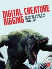 Digital Creature Rigging libro in lingua di Jones Stewart