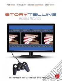 Storytelling Across Worlds libro in lingua di Dowd Tom, Niederman Michael, Fry Michael, Steiff Josef