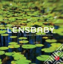 Lensbaby libro in lingua di Hilz Corey