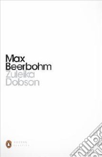 Zuleika Dobson libro in lingua di Max Beerbohm