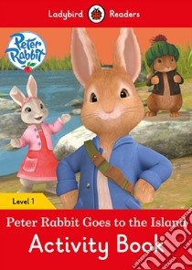 Peter Rabbit: Goes to the Island Activity Book - Ladybird Re libro in lingua di Ladybird