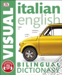 Italian English Bilingual Visual Dictionary libro in lingua