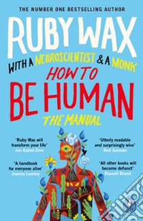 How to Be Human libro in lingua di Ruby Wax