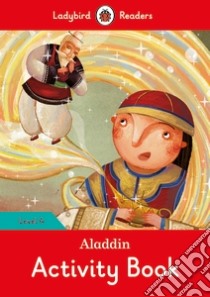 Aladdin Activity Book libro in lingua di Ladybird (COR)