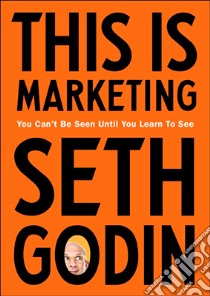 This is Marketing libro in lingua di Seth Godin
