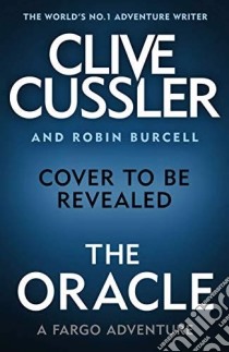 Cussler, Clive - The Oracle [Edizione: Regno Unito] libro in lingua di CUSSLER AND BURCELL