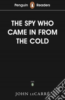 Penguin Readers Level 6: The Spy Who Came in from the Cold libro in lingua di John le Carre