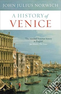 History of Venice libro in lingua di John Julius Norwich