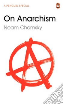 On Anarchism libro in lingua di Noam Chomsky