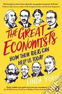 Great Economists libro in lingua di Linda Yueh