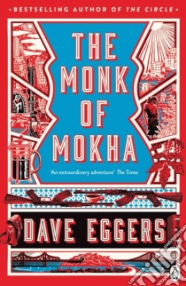 Monk of Mokha libro in lingua di Dave Eggers