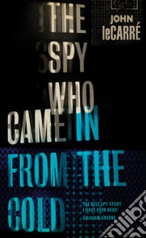 Spy Who Came in from the Cold libro in lingua di John Le Carre