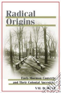 Radical Origins libro in lingua di Rust Val D.