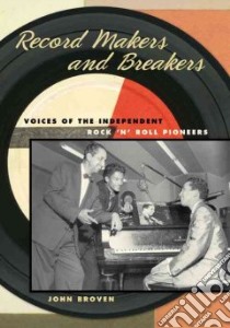 Record Makers and Breakers libro in lingua di Broven John