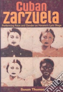 Cuban Zarzuela libro in lingua di Thomas Susan