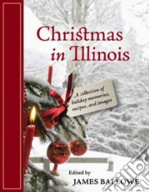 Christmas in Illinois libro in lingua di Ballowe James (EDT)
