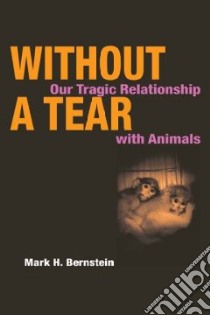 Without a Tear libro in lingua di Bernstein Mark H.