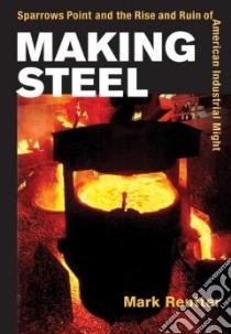 Making Steel libro in lingua di Reutter Mark