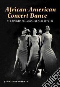 African-American Concert Dance libro in lingua di Perpener John