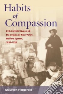 Habits of Compassion libro in lingua di Fitzgerald Maureen