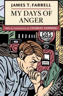 My Days of Anger libro in lingua di Farrell James T., Fanning Charles (INT)