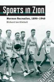 Sports in Zion libro in lingua di Kimball Richard Ian