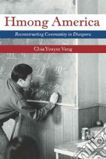 Hmong America libro in lingua di Vang Chia Youyee