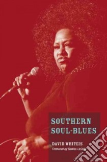 Southern Soul-Blues libro in lingua di Whiteis David, LaSalle Denise (FRW)