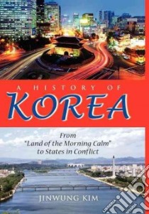 A History of Korea libro in lingua di Kim Jinwung