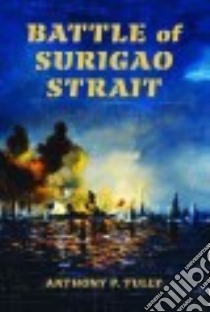 Battle of Surigao Strait libro in lingua di Tully Anthony P.