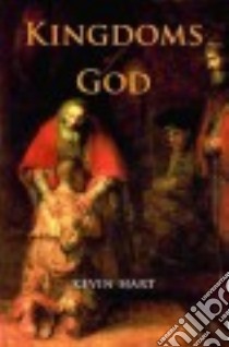Kingdoms of God libro in lingua di Hart Kevin