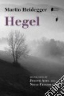 Hegel libro in lingua di Heidegger Martin, Arel Joseph (TRN), Feuerhahn Niels (TRN)