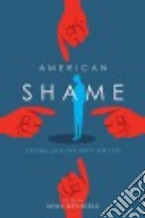 American Shame libro in lingua di Mendible Myra (EDT)