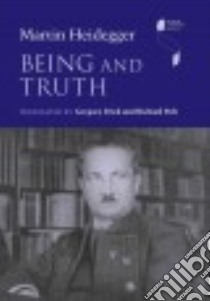 Being and Truth libro in lingua di Heidegger Martin, Fried Gregory (TRN), Polt Richard (TRN)