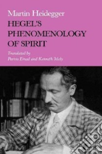 Hegel's Phenomenology of Spirit libro in lingua di Heidegger Martin, Emad Parvis, Maly Kenneth