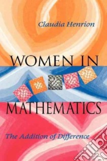 Women in Mathematics libro in lingua di Henrion Claudia