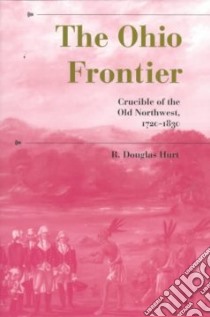 The Ohio Frontier libro in lingua di Hurt R. Douglas