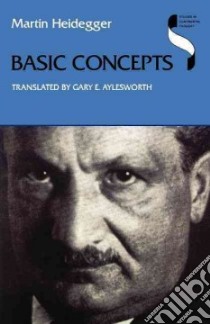 Basic Concepts libro in lingua di Martin Heidegger