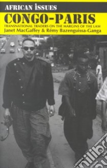 Congo-Paris libro in lingua di MacGaffey Janet, Bazenguissa-Ganga Remy, International African Institute (COR)